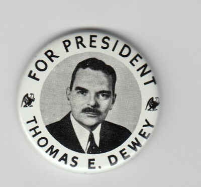 Thomas E. Dewey for President Elect Campaign Pin-Button Re-Production