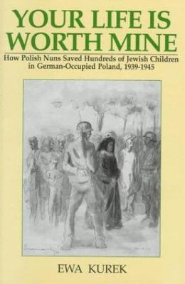 #ad #ad Your Life Is Worth Mine: How Polish Nuns Saved Hundreds of Jewish Children in G $6.98