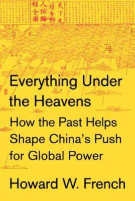 Everything Under the Heavens: How the Past Helps Shape China's Push for G - GOOD