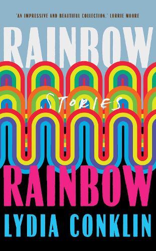 Lydi Conklin Rainbow Rainbow (Copertina rigida)