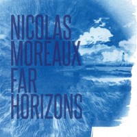 Nicolas Moreaux - Far Horizons - Cd Album - G1398Z