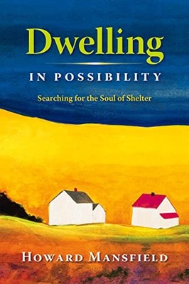 Dwelling in Possibility: Searching ..., Mansfield, Howa