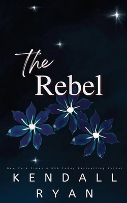 Kendall Ryan | The Rebel | Taschenbuch | Englisch (2021) | Kendall Ryan LLC