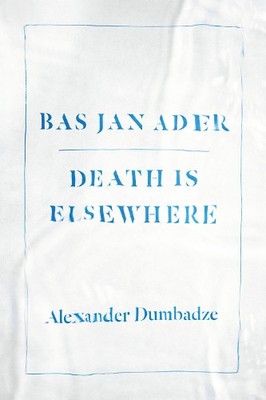 Alexander Dumbadze Bas Jan Ader (Paperback) (UK IMPORT)