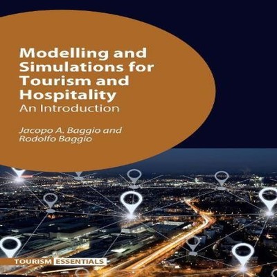 Modelling and Simulations for Tourism and Hospitality An Introduc