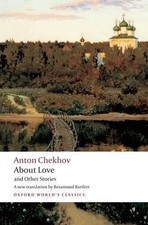 About Love and Other Stories, Chekhov, Anton