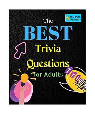 The Best Trivia Questions for Adults: Fun and Challenging Trivia Questions - Pla