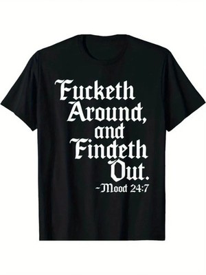 HOT! Fucketh Around and Find Out Print T-Shirt