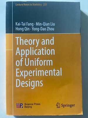 Theory and Application of Uniform Experimental Designs (Lecture Notes in Statist
