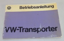 Betriebsanleitung VW Bus / Transporter T2 / T2 b Stand 08/1974