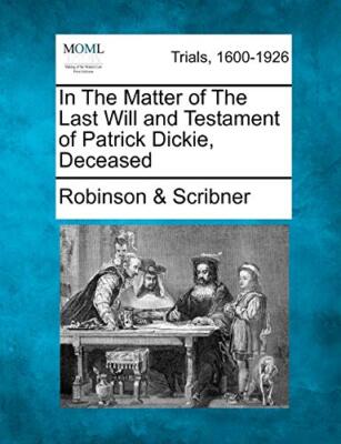 Scribner - In The Matter of The Last Will and Testament of Patrick Dic - X555z