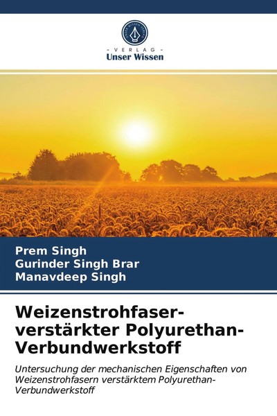 Prem Singh (U. A.) | Weizenstrohfaser-VerstäRkter Polyurethan-Verbundwerkstoff-image