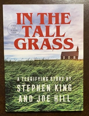 In The Tall Grass Joe Hill and Stephen King Indie First (and only) Edition 2021
