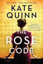 The Rose Code: An Intriguing Novel of Love, Loyalty, and Secrets Among Femal...