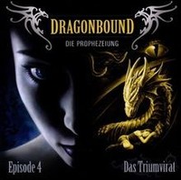 04/Das Triumvirat Von Dragonbound | Cd | Zustand Neu