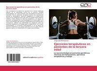Ejercicios TerapéUticos En Pacientes De La Tercera Edad Jorge Cala Hechavarria