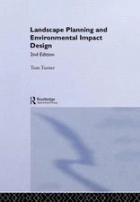 Landscape Planning And Environmental Impact Design by Tom Turner (English) Hardc