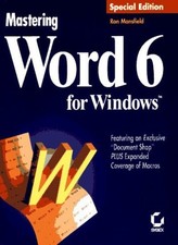 Mastering Word 6 for Windows,Ronald Mansfield