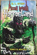 Fumetto mortale Piccoli brividi 17 Horrorland (Stine) libri horror ragazzi super