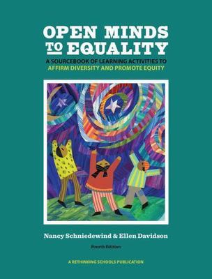 Open Minds to Equality: A Sourcebook of Learning Activities to Affirm...