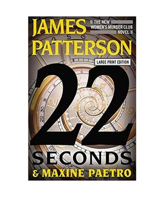 22 Seconds, James Patterson, Maxine Paetro