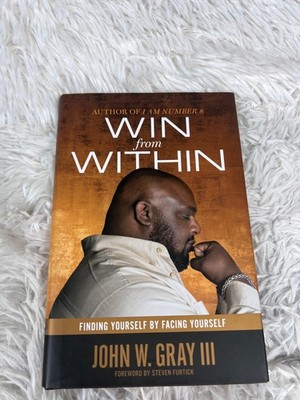 Win From Within John W Gray III FaithWords Hardcover Christian Living Self-Help