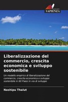 Nashipu Thalut | Liberalizzazione Del Commercio, Crescita Economica E...
