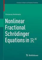 Vincenzo Ambrosio | Nonlinear Fractional SchröDinger Equations In R^N | Buch