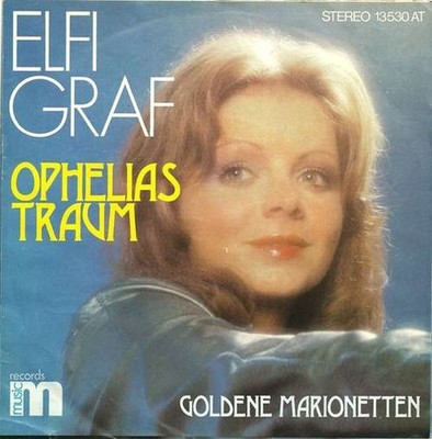 Elfi Graf - Ophelias Traum 7'' Single Vinyl Pop Schlager 82228
