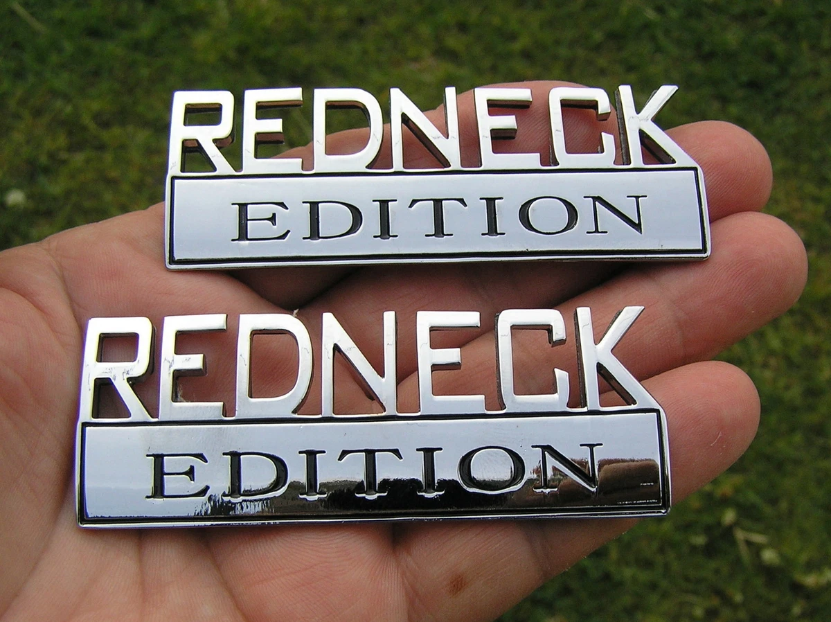 Redneck edition sale car badges