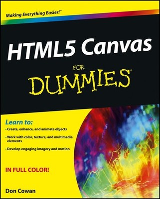 HTML5 Canvas For Dummies - paperback Cowan, Don