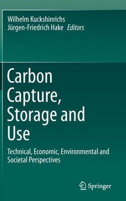 Kuckshinrichs - Carbon Capture Storage and Use   Technical Economic - X555z