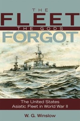Walter G. Winslow USN (Ret.) Fleet Gods Forgot (Taschenbuch)