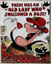 There Was an Old Lady Who Swallowed a Rose! (Paperback) by Lucille Colandro NEW