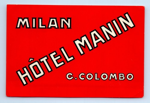 1950s Hotel Manin Milan Italy Travel Luggage Label Sticker Souvenir Colombo NOS