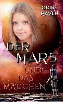 Der Mars und das Mdchen by Odine Raven (German) Paperback Book