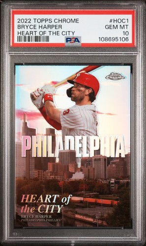 2022 TOPPS CHROME HEART OF THE CITY #HOC1 BRYCE HARPER PSA 10