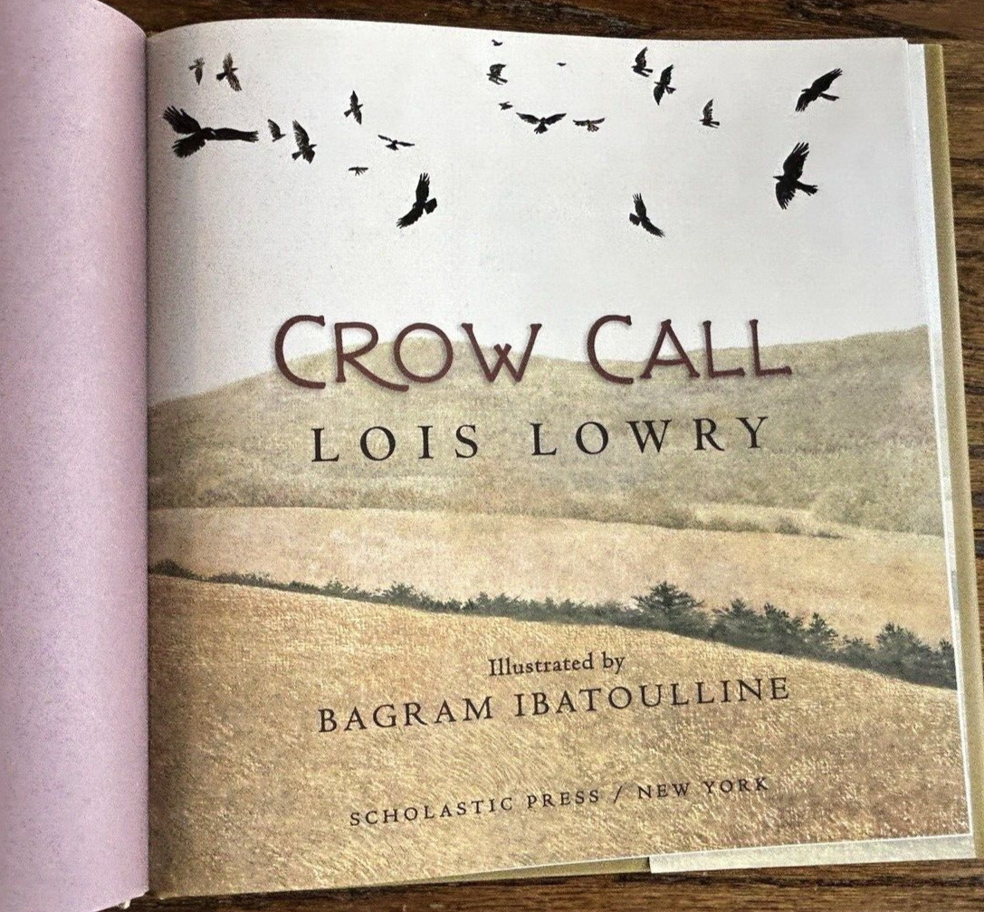 Crow Call by Lois Lowry (2009, Hardcover) First Edition