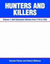 Hunters and Killers: Volume 1: Anti-Submarine War- Polmar, 1591146895, hardcover