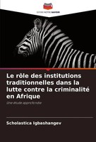 Scholastica Igbashangev | Le RôLe Des Institutions Traditionnelles Dans La...