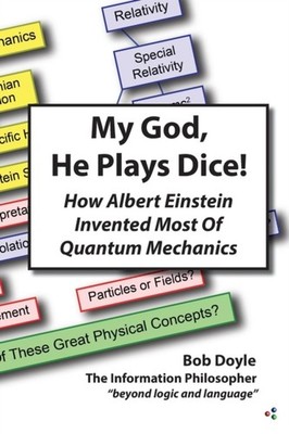 Doyle - My God He Plays Dice!  How Albert Einstein Invented Most Of Q - X555z