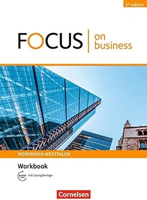 Focus on Business - Englisch für berufliche Schulen - 5th edition - Nordrhein-We