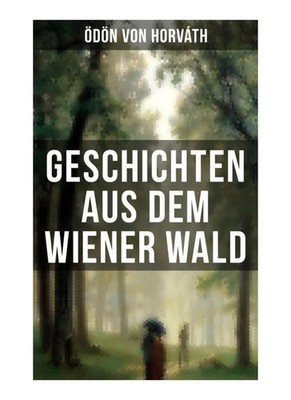 Ödön von Horváth | Geschichten aus dem Wiener Wald | Taschenbuch | Deutsch
