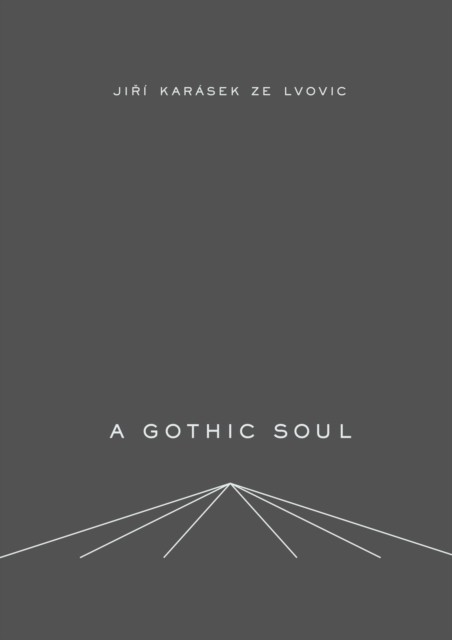 A Gothic Soul by Jiri Karasek (Paperback Book)
