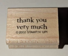 Stampin Up THANK YOU VERY MUCH Saying 2002 Wood Mounted Rubber Stamp Thanks EUC