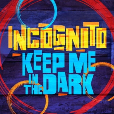 Incognito/Keep Me In The Dark（7inch） JS7S405 New 7''