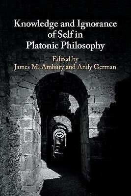 Knowledge and Ignorance of Self in Platonic Philosophy Ambury German Paperback