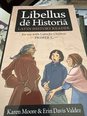 Latin for Children, Primer C History Reader Libellus de Historia by Erin Davis