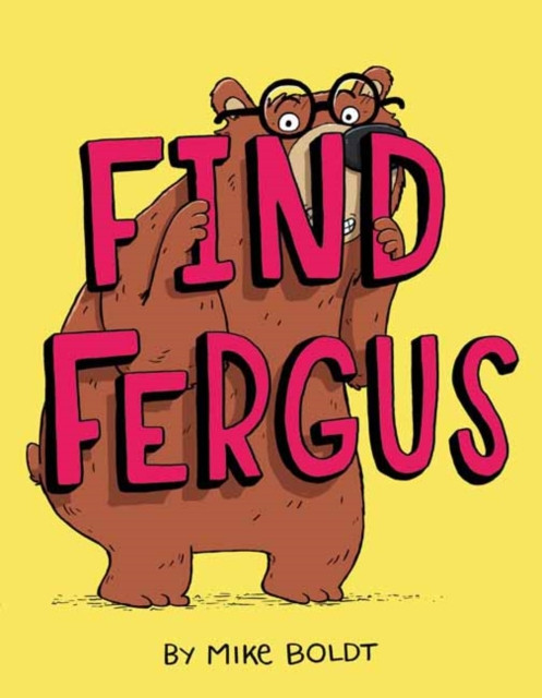 Find Fergus by Mike Boldt (Hardback Book)