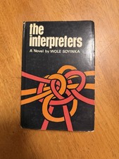 The Interpreters by Wole Soyinka, Hardcover, Andre Deutsch, 1965, 1st Ed, DJ
